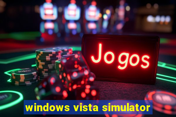 windows vista simulator